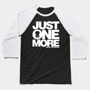 Just One More Baseball T-Shirt